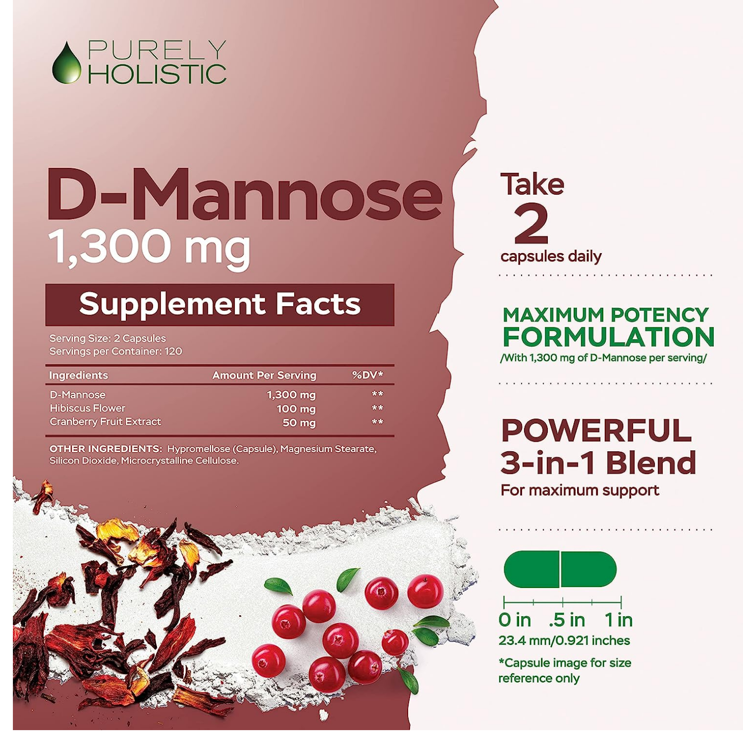 D MANOSA 1300 MG CON HIBISCO 100 MG Y CRANBERRY 50 MG 240 CAPSULAS SIN GMO VEGANO PURELY HOLISTIC